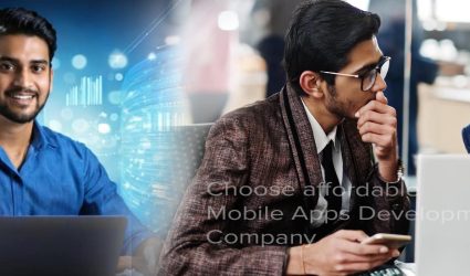 How to choose affordable Mobile Apps Development Company India