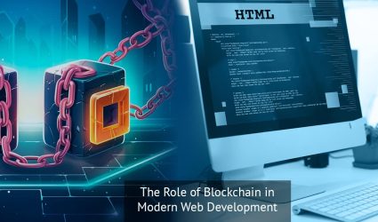 The Role of Blockchain in Modern Web Development